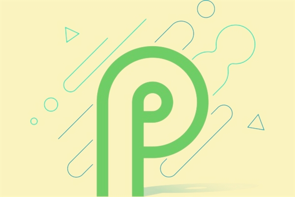 谷歌公布Android P迭代路线图：正式版有望8月份推出