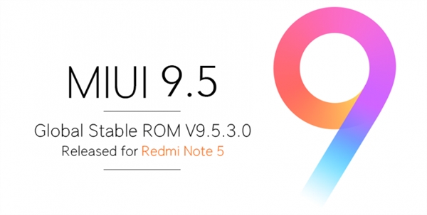 <a href='http://www.mi.com/' target='_blank'><u>小米</u></a>在印度为红米Note 5推送MIUI 9.5