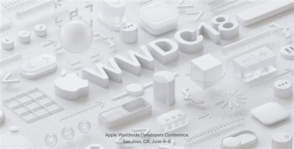 WWDC 2018前瞻：iOS 12/新MacBook要来了！