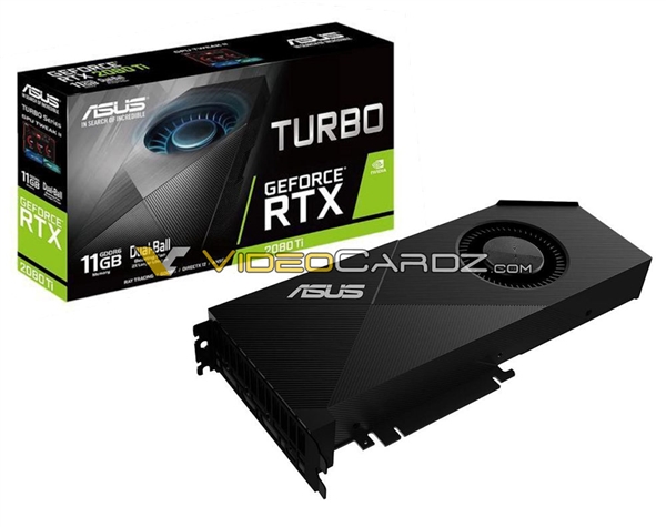 华硕RTX 2080/2080 Ti三款显卡曝光：单风扇镇压285W